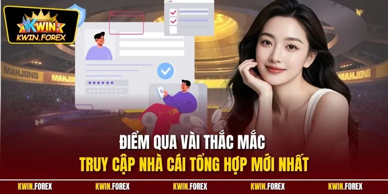 Điểm qua vài thắc mắc truy cập nhà cái tổng hợp mới nhất