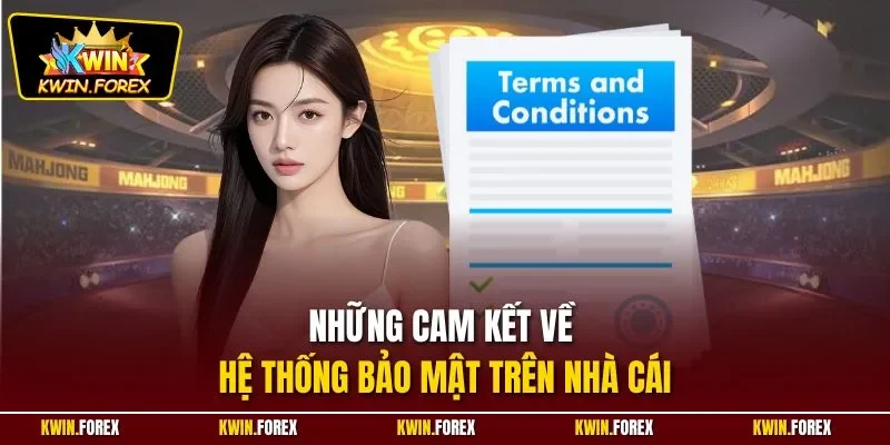 Những cam kết về hệ thống bảo mật trên nhà cái