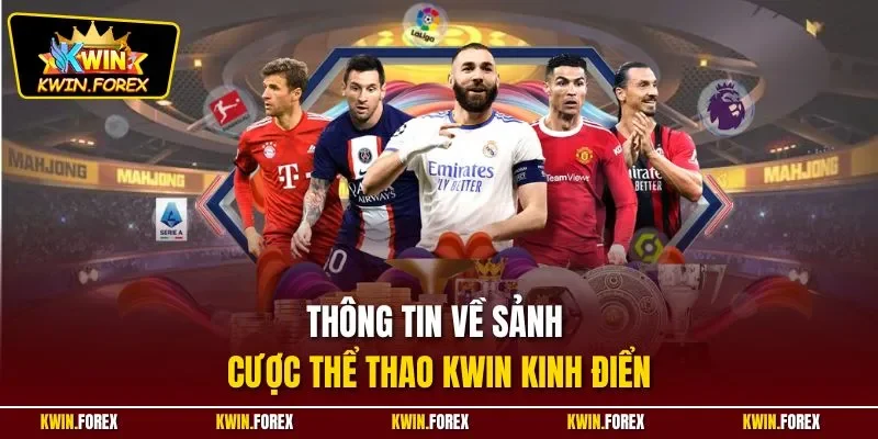 Thông tin về sảnh cược thể thao KWIN kinh điển